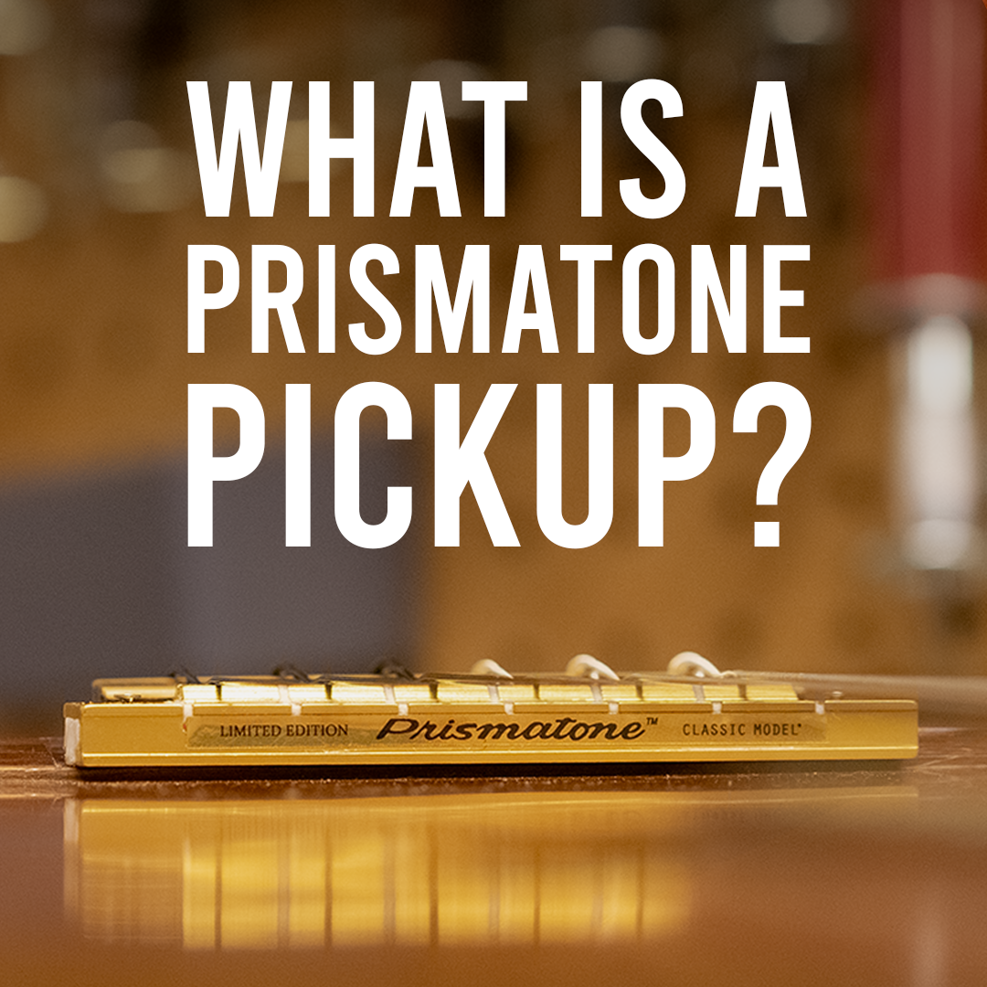 What is a prismatone pickup?